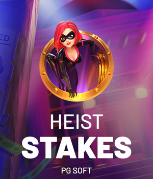 Heist Stakes